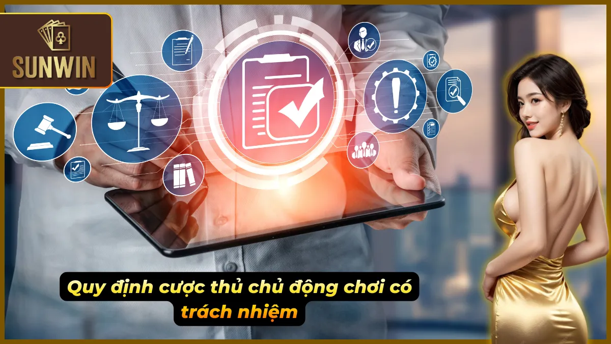 Người chơi tuân thủ nguyên tắc an toàn và trách nhiệm cá nhân